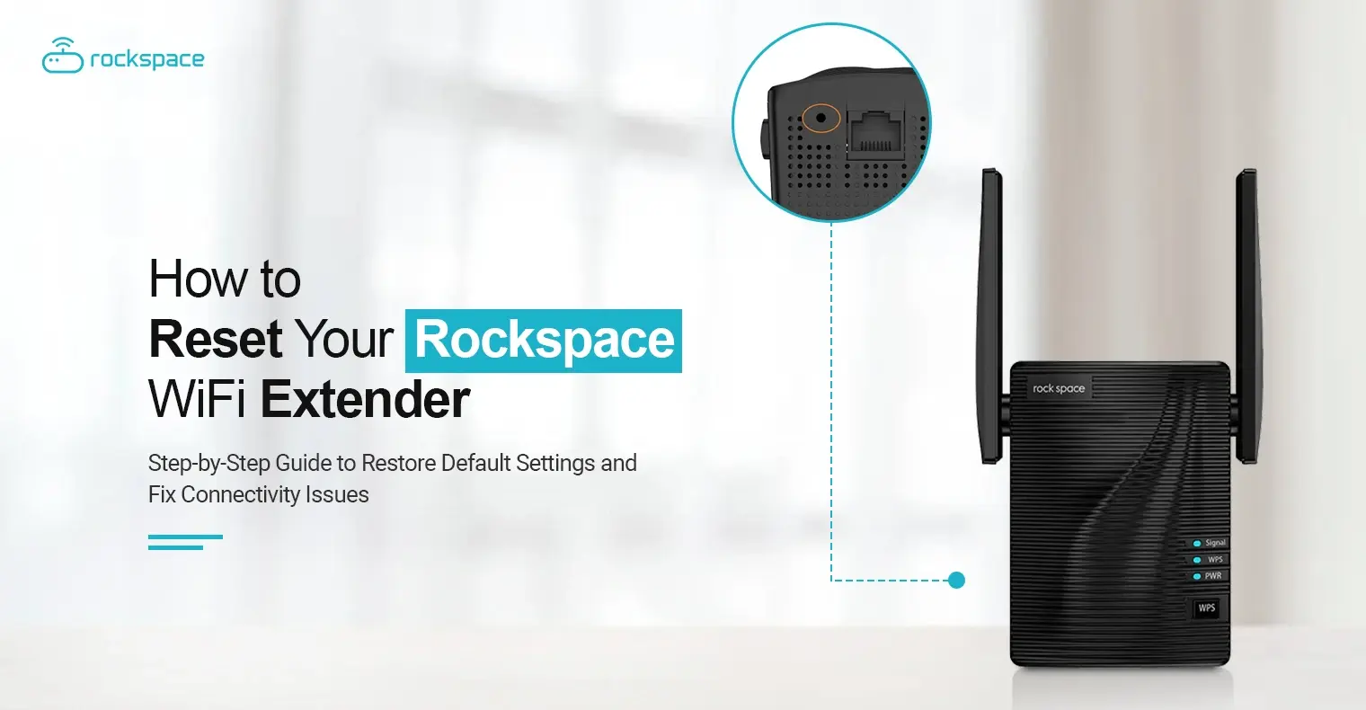 How to Reset Rockspace WiFi Extender